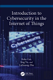 Introduction To Cybersecurity In The Internet Of Things