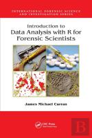 Introduction To Data Analysis With R For Forensic Scientists