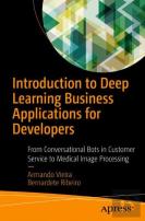 Introduction To Deep Learning Business Applications For Developers