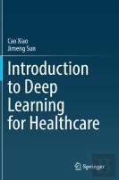 Introduction To Deep Learning For Healthcare