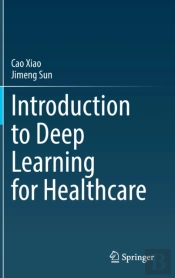 Introduction To Deep Learning For Healthcare