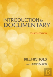 Introduction To Documentary, Fourth Edition