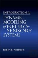 Introduction To Dynamic Modeling Of Neuro-Sensory Systems