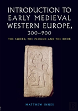 Bertrand.pt - Introduction To Early Medieval Western Europe, 300â€“900