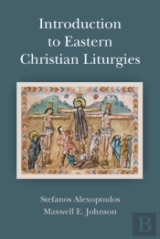 Introduction To Eastern Christian Liturgies