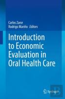 Introduction To Economic Evaluation In Oral Health Care