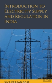 Introduction To Electricity Supply And Regulation In India