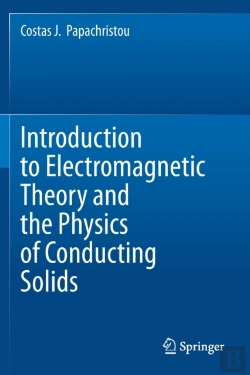 Bertrand.pt - Introduction To Electromagnetic Theory And The Physics Of Conducting Solids