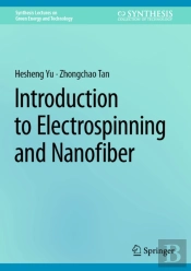 Introduction To Electrospinning And Nanofiber