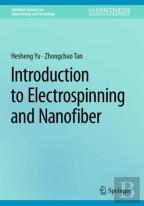 Introduction To Electrospinning And Nanofiber