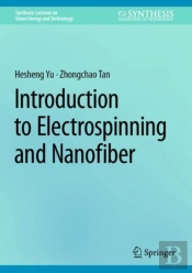 Introduction To Electrospinning And Nanofiber