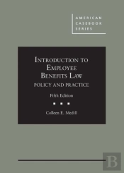 Introduction To Employee Benefits Law