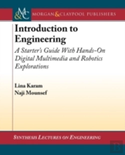 Bertrand.pt - Introduction To Engineeringstarter'S Guide With Hands-On Digital Multimedia And Robotics Explorations