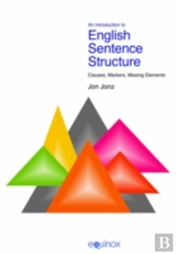 Bertrand.pt - Introduction To English Sentence Structureclauses, Markers, Missing Elements