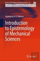 Introduction To Epistemology Of Mechanical Sciences