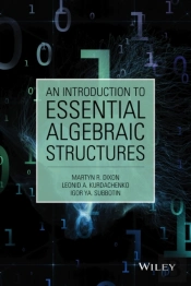 Introduction To Essential Algebraic Structures