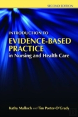 Bertrand.pt - Introduction To Evidence-Based Practice In Nursing And Health Care