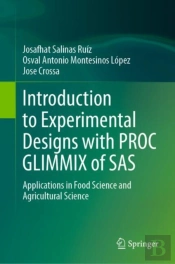 Introduction To Experimental Designs With Proc Glimmix Of Sas
