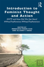 Introduction To Feminist Thought And Action
