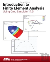 Introduction To Finite Element Analysis Using Creo Simulate 11.0