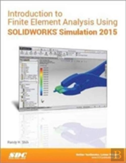 Bertrand.pt - Introduction To Finite Element Analysis Using Solidworks Simulation 2015