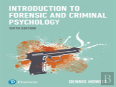 Introduction To Forensic And Criminal Psychology