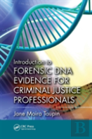 Introduction To Forensic Dna Evidence For Criminal Justice Professionals