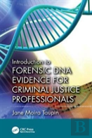 Introduction To Forensic Dna Evidence For Criminal Justice Professionals