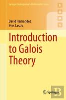 Introduction To Galois Theory