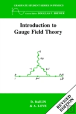 Bertrand.pt - Introduction To Gauge Field Theory Revised Edition
