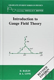 Introduction To Gauge Field Theory Revised Edition