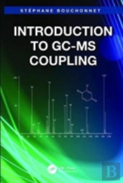 Introduction To Gc-Ms Coupling