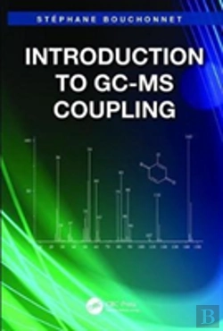 Bertrand.pt - Introduction To Gc-Ms Coupling