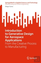 Introduction To Generative Design For Aerospace Applications