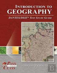 Introduction To Geography Dantes / Dsst Test Study Guide