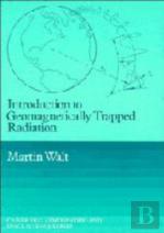 Introduction To Geomagnetically Trapped Radiation
