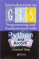 Introduction To Gis Programming And Fundamentals With Python And Arcgisâ®