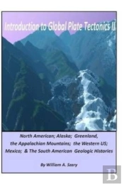 Introduction To Global Plate Tectonics Ii