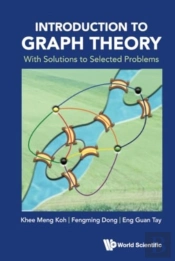 Introduction To Graph Theory: With Solutions To Selected Problems
