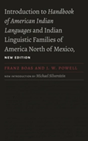 Introduction To Handbook Of American Indian Languages And Indian Linguistic Families Of America North Of Mexico