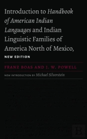 Introduction To Handbook Of American Indian Languages And Indian Linguistic Families Of America North Of Mexico