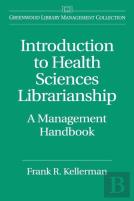 Introduction To Health Sciences Librarianship