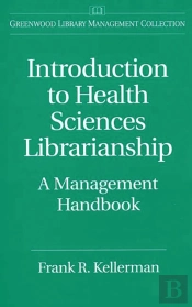 Introduction To Health Sciences Librarianship