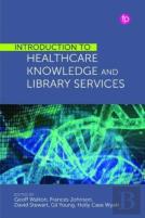 Introduction To Healthcare Knowledge And Library Services