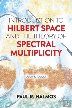 Bertrand.pt - Introduction To Hilbert Space And The Theory Of Spectral Multiplicity