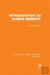 Introduction To Human Memory (Ple: Memory)