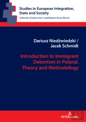 Introduction To Immigrant Detention In Poland. Theory And Methodology