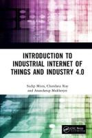 Introduction To Industrial Internet Of Things And Industry 4.0