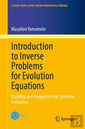 Introduction To Inverse Problems For Evolution Equations