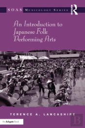 Introduction To Japanese Folk Performing Arts